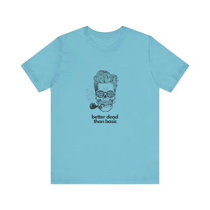 T-Shirt Sleeve Tee- Better Dead than Basic