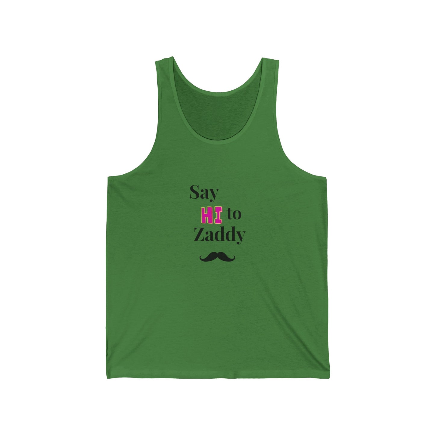Tank Top -Say Hi to Zaddy!
