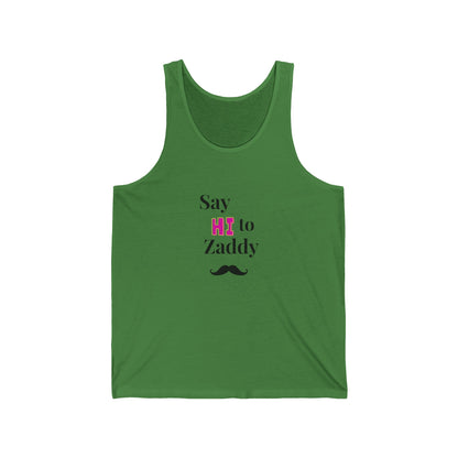 Tank Top -Say Hi to Zaddy!